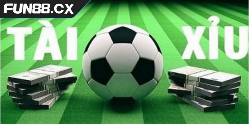 Kèo tài xỉu FUN88 2.5