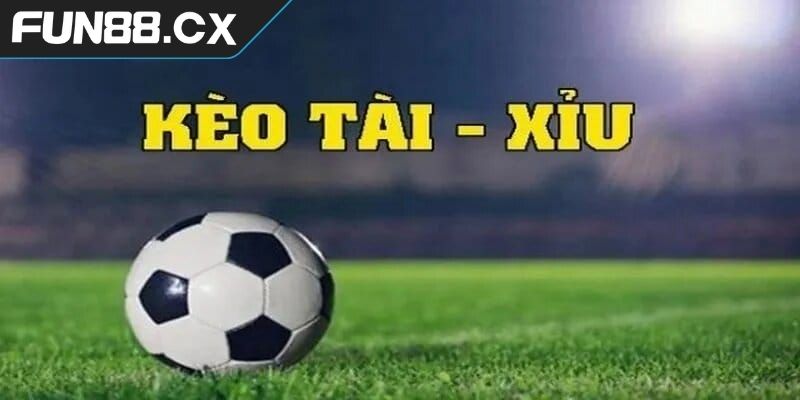 Điểm danh sức hút của kèo tài xỉu FUN88