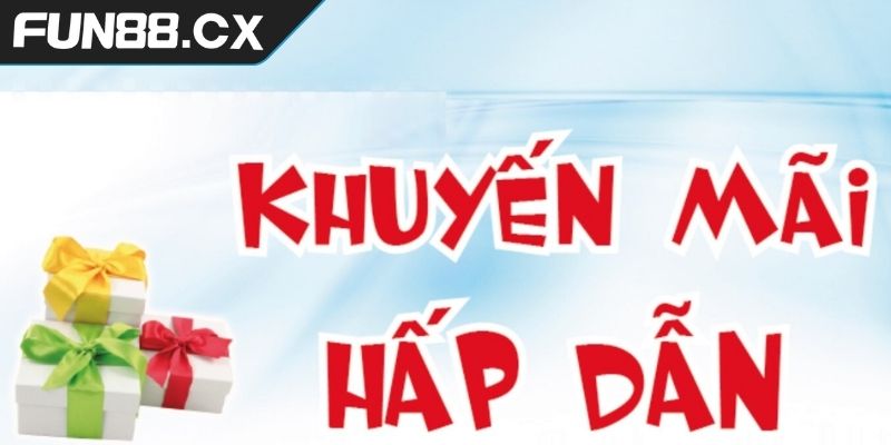 Khuyến mãi FUN88 đặc biệt dành cho tín đồ xổ số