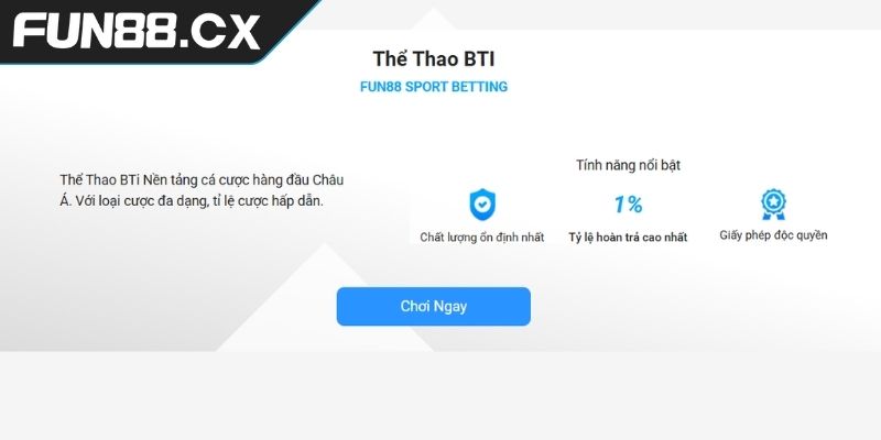 Tổng quan về sảnh thể thao BTI FUN88